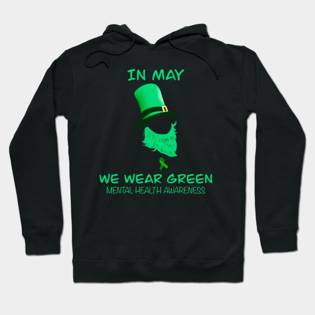 In may we wear green mental health awareness Hoodie by Arnond